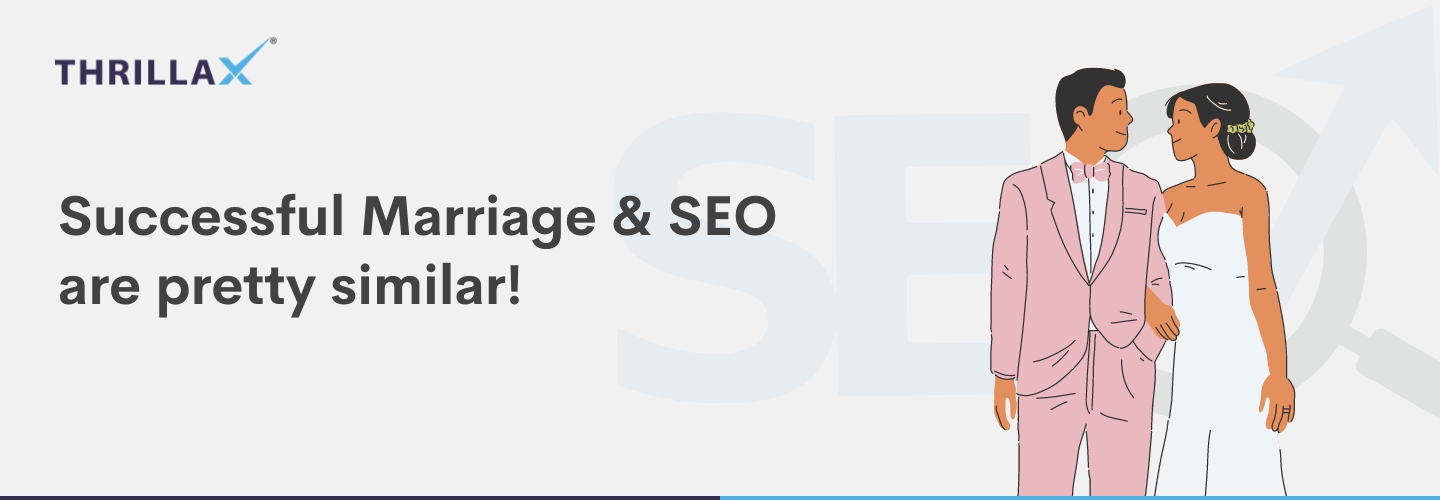 Successful Marriage & SEO are pretty similar!